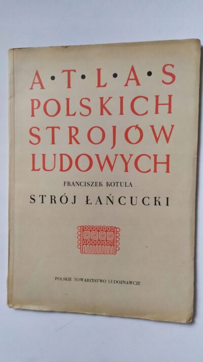 ATLAS POLSKICH STROJÓW LUDOWYCH  STRÓJ ŁAŃCUCKI