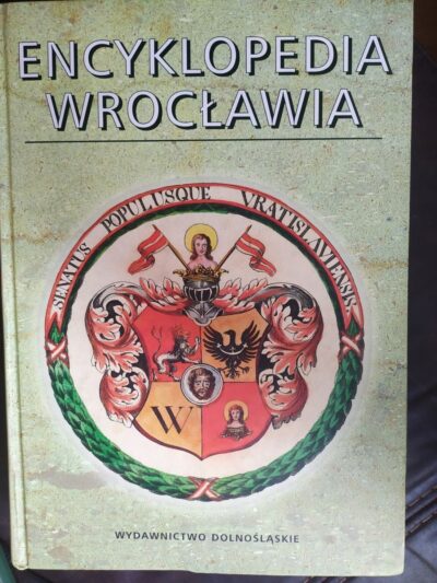 Encyklopedia Wrocławia wydawnictwo dolnośląskie