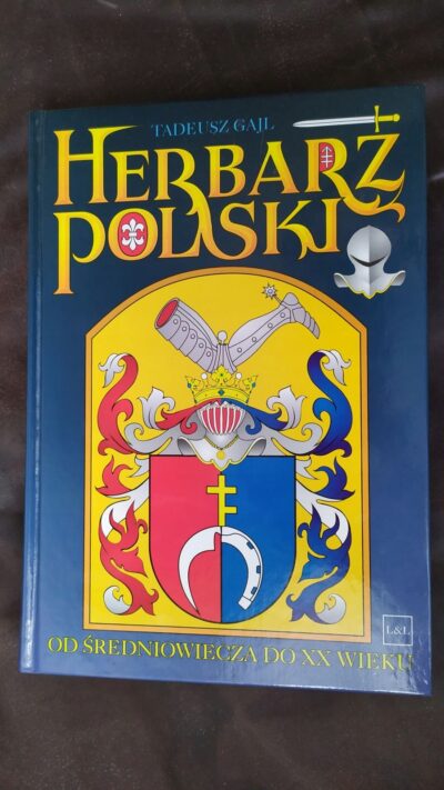 Herbarz Polski Od Średniowiecza Do XX Wieku