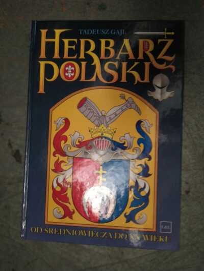 Herbarz polski. Od średniowiecza do XX wieku