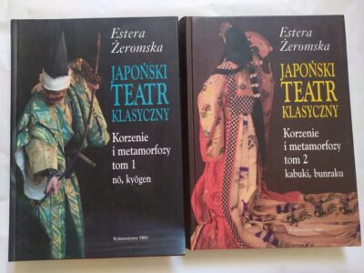Japoński teatr klasyczny. Korzenie i metamorfozy. Tom 1-2.