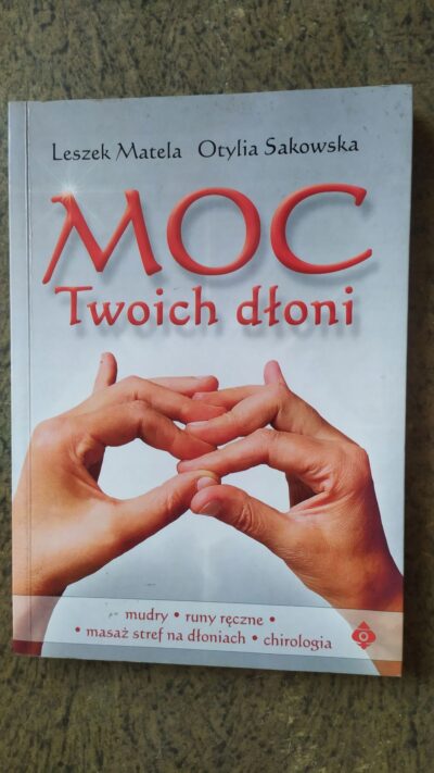 Moc twoich dłoni. Mudry. Runy ręczne. Masaż stref na dłoniach. Chirologia.