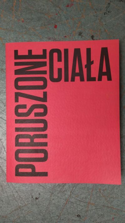 Poruszone ciała. Choreografie nowoczesności