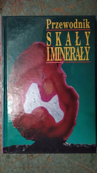 Przewodnik skały i minerały