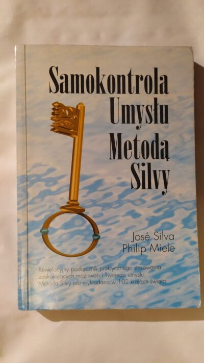 SAMOKONTROLA UMYSŁU METODĄ SILVY