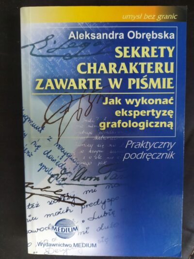 Sekrety charakteru zawarte w piśmie Jak wykonać ekspertyzę grafologiczną