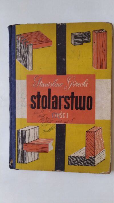Stolarstwo. Cz. 1