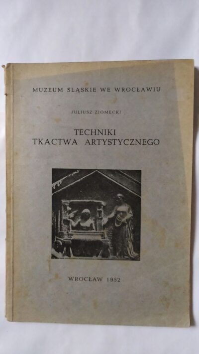 TECHNIKI TKACTWA ARTYSTYCZNEGO