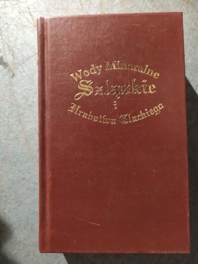 WODY MINERALNE SZLĄSKIE I HRABSTWA GLACKIEGO  1821