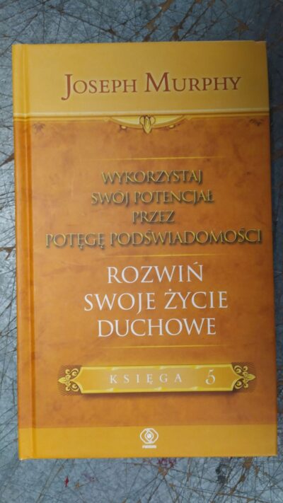 Wykorzystaj swój potencjał przez potęgę podświadomości