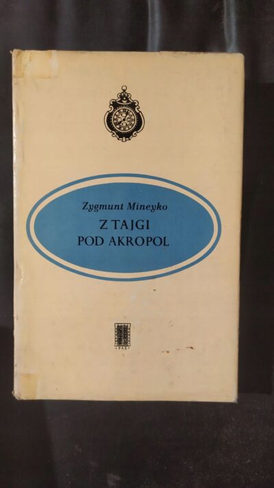 Z tajgi pod Akropol Wspomnienia