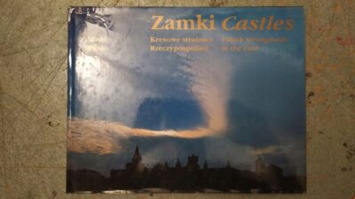 ZAMKI - KRESOWE STRAŻNICE RZECZYPOSPOLITEJ
