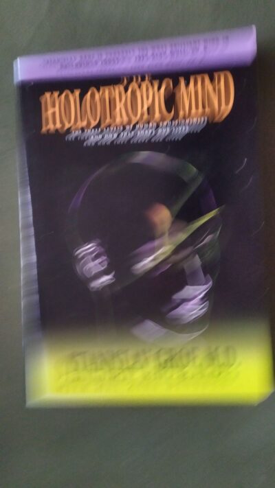 THE HOLOTROPIC  MIND   GROF