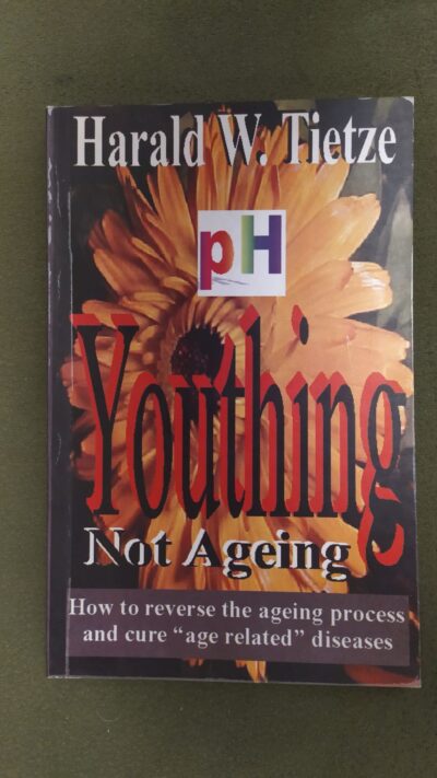 YOUTHING NOT AGEING  TIETZE