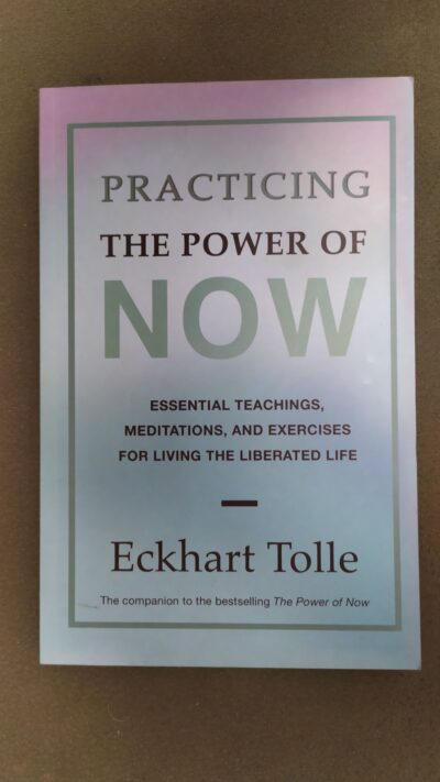 PRACTICING THE POWER OF NOW  TOLLE