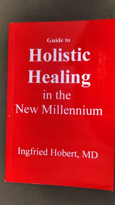 HOLISTIC HEALING IN THE NEW MILLENNIUM   HOBERT