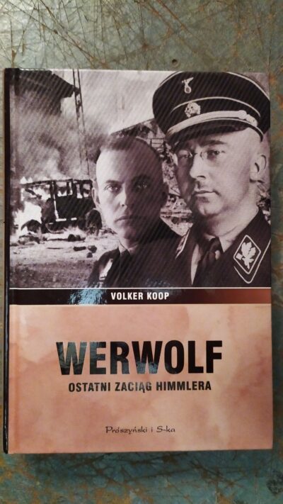 WERWOLF OSTATNI ZACIĄG HITLERA  KOOP